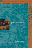 Giorgio Agamben - Potentialities: Collected Essays in Philosophy - 9780804732789 - V9780804732789