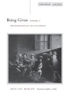 Jean-Luc Marion - Being Given: Toward a Phenomenology of Givenness - 9780804734110 - V9780804734110