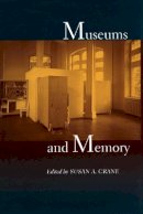 Susan A. Crane (Ed.) - Museums and Memory - 9780804735650 - V9780804735650