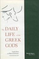 Giulia Sissa - The Daily Life of the Greek Gods - 9780804736145 - V9780804736145