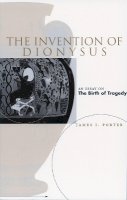 James I. Porter - The Invention of Dionysus - 9780804737005 - V9780804737005