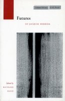 Richard Rand (Ed.) - Futures: Of Jacques Derrida - 9780804739566 - V9780804739566