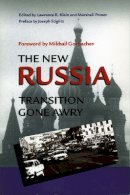 Lawrence Klein (Ed.) - The New Russia: Transition Gone Awry - 9780804741651 - V9780804741651