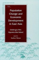 Mason - Population Change and Economic Development in East Asia: Challenges Met, Opportunities Seized - 9780804743228 - V9780804743228