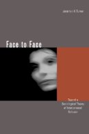 Jonathan H. Turner - Face to Face: Toward a Sociological Theory of Interpersonal Behavior - 9780804744171 - V9780804744171