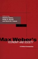 Charles Camic (Ed.) - Max Weber´s Economy and Society: A Critical Companion - 9780804747172 - V9780804747172