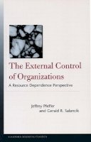 Jeffrey Pfeffer - The External Control of Organizations: A Resource Dependence Perspective - 9780804747899 - V9780804747899