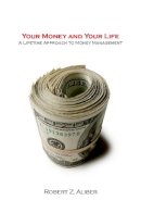Robert Z. Aliber - Your Money and Your Life - 9780804748537 - V9780804748537
