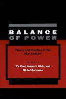 . Ed(S): Paul, T. V.; Wirtz, James J.; Fortmann, Michel - Balance of Power - 9780804750172 - V9780804750172