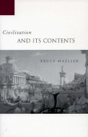Bruce Mazlish - Civilization and its Contents - 9780804750837 - V9780804750837