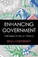 Erwin Chemerinsky - Enhancing Government: Federalism for the 21st Century - 9780804751995 - V9780804751995