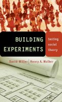 David Willer - Building Experiments: Testing Social Theory - 9780804752466 - V9780804752466
