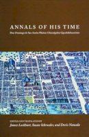 James Lockhart - Annals of His Time: Don Domingo de San Antón Muñón Chimalpahin Quauhtlehuanitzin - 9780804754545 - V9780804754545