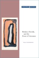 Asja Szafraniec - Beckett, Derrida, and the Event of Literature - 9780804754576 - V9780804754576