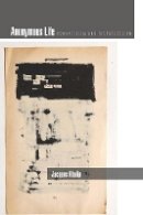 Jacques Khalip - Anonymous Life: Romanticism and Dispossession - 9780804758406 - V9780804758406