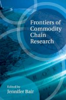 Jennifer Bair (Ed.) - Frontiers of Commodity Chain Research - 9780804759243 - V9780804759243