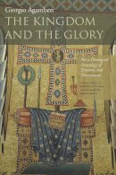Giorgio Agamben - The Kingdom and the Glory. For a Theological Genealogy of Economy and Government.  - 9780804760157 - V9780804760157