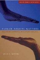 Julie A. Mertus - Human Rights Matters: Local Politics and National Human Rights Institutions - 9780804760942 - V9780804760942