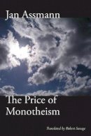 Jan Assmann - The Price of Monotheism - 9780804761604 - V9780804761604