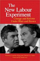Faucher-King, Florence; Le Gales, Patrick - The New Labour Experiment. Change and Reform Under Blair and Brown.  - 9780804762359 - V9780804762359