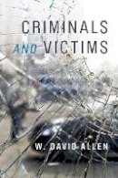 W. David Allen - Criminals and Victims - 9780804762526 - V9780804762526