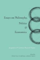 Gerald Gaus (Ed.) - Essays on Philosophy, Politics & Economics: Integration & Common Research Projects - 9780804762557 - V9780804762557