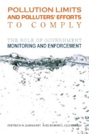 Earnhart, Dietrich H.; Glicksman, Robert L. - Pollution Limits and Polluters' Efforts to Comply - 9780804762571 - V9780804762571