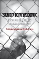 Rodolfo Torres - Race Defaced: Paradigms of Pessimism, Politics of Possibility - 9780804763356 - V9780804763356