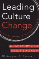 Chris Dawson - Leading Culture Change: What Every CEO Needs to Know - 9780804763424 - V9780804763424