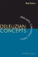 Paul Patton - Deleuzian Concepts: Philosophy, Colonization, Politics - 9780804768788 - V9780804768788