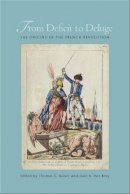 Thomas E. Kaiser (Ed.) - From Deficit to Deluge: The Origins of the French Revolution - 9780804772815 - V9780804772815