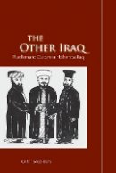 Orit Bashkin - The Other Iraq: Pluralism and Culture in Hashemite Iraq - 9780804773669 - V9780804773669