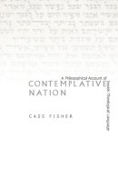 Cass Fisher - Contemplative Nation - 9780804776646 - V9780804776646