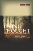 Roberto Esposito - Living Thought: The Origins and Actuality of Italian Philosophy - 9780804781565 - V9780804781565