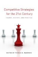 Mahnken - Competitive Strategies for the 21st Century: Theory, History, and Practice - 9780804782425 - V9780804782425