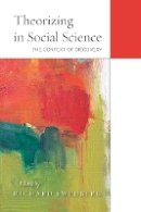 Richard Swedberg (Ed.) - Theorizing in Social Science: The Context of Discovery - 9780804789417 - V9780804789417