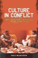 Paula Holmes-Eber - Culture in Conflict: Irregular Warfare, Culture Policy, and the Marine Corps - 9780804789509 - V9780804789509
