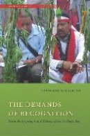 Townsend Middleton - The Demands of Recognition: State Anthropology and Ethnopolitics in Darjeeling - 9780804795425 - V9780804795425