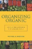 Michael A. Haedicke - Organizing Organic - 9780804795906 - V9780804795906