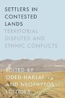 Oded Haklai - Settlers in Contested Lands: Territorial Disputes and Ethnic Conflicts - 9780804796507 - V9780804796507