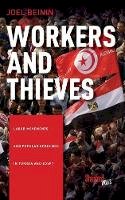 Joel Beinin - Workers and Thieves: Labor Movements and Popular Uprisings in Tunisia and Egypt - 9780804798044 - V9780804798044