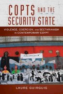 Laure Guirguis - Copts and the Security State - 9780804798907 - V9780804798907