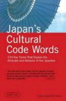 Boye Lafayette De Mente - Japan's Cultural Code Words - 9780804835749 - V9780804835749