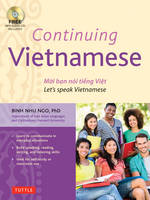 Dr. Binh Nhu Ngo - Continuing Vietnamese: Let's Speak Vietnamese (Audio CD-ROM Included) - 9780804845335 - V9780804845335