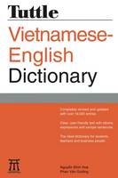 Hoa, Nguyen Dinh, Giuong, Phan Van - Tuttle Vietnamese-English Dictionary: Completely Revised and Updated Second Edition (Tuttle Reference Dic) - 9780804846738 - V9780804846738