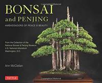 Ann Mcclellan - Bonsai and Penjing: Ambassadors of Peace & Beauty - 9780804847018 - V9780804847018