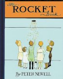 Pete Newell - Rocket Book (Peter Newell Children's Books) - 9780804847421 - V9780804847421