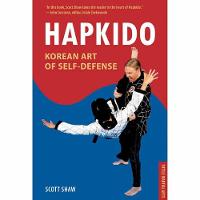 Scott Shaw - Hapkido, Korean Art of Self-Defense: Tuttle Martial Arts - 9780804848794 - V9780804848794