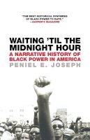 Peniel E. Joseph - Waiting 'til the Midnight Hour - 9780805083354 - V9780805083354