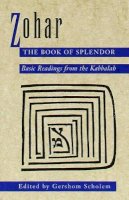Gershom Scholem - Zohar, Book of Splendor - 9780805210347 - V9780805210347